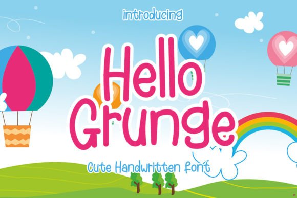 Hello Grunge: A Sweet Handwritten Typeface for Modern Branding