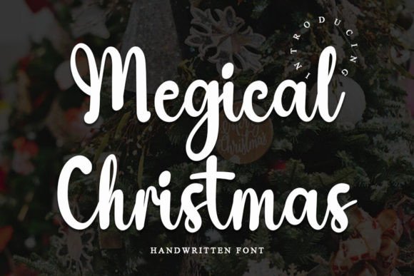 Megical Christmas: A Handwritten Font for Warm, Editorial Moments