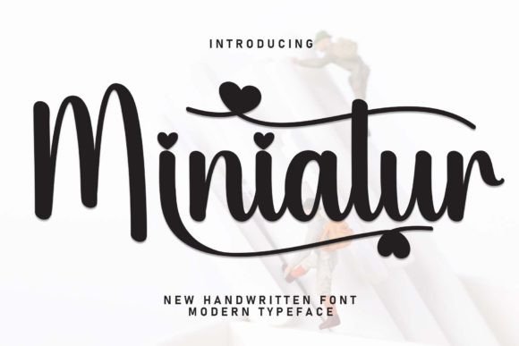 Miniatur: The Handwritten Typeface That Elevates Your Campaign Design