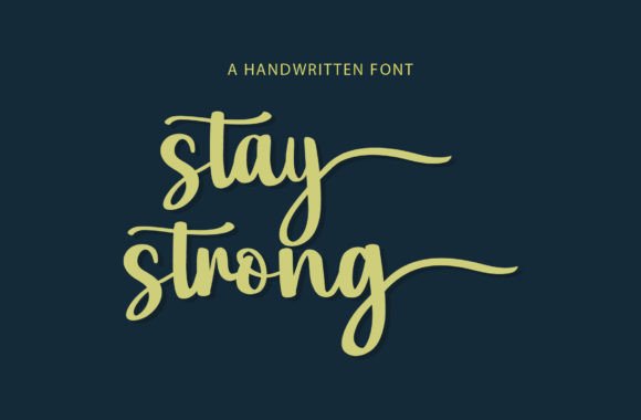 Stay Strong: The Perfect Script Font for Modern Brand Identity