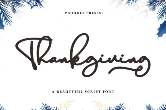 Thankgiving: A Thoughtful Script Font for Elegant Editorial Moments